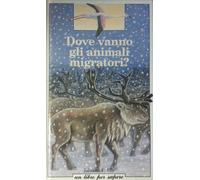 Dove vanno gli animali migratori?