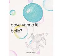 Dove vanno le bolle?