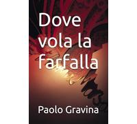 Dove vola la farfalla
