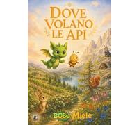 Dove volano le api