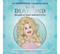 Dover Publications Inc Be a Diamond: Decades of Dolly Parton's Style (Tascabile)