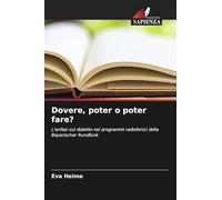 Dovere, poter o poter fare?: L'enfasi sul dialetto nei programmi radiofonici della Bayerischer Rundfunk