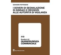 Doveri di segnalazione di sindaci e revisori alle autorit'