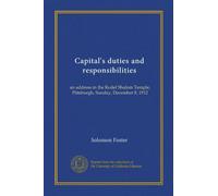 Doveri e responsabilità del capitale: un discorso nel Tempio di Rodef Shalom, Pittsburgh, domenica 8 dicembre 1912