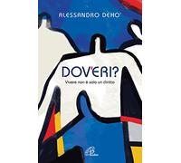 Dov'eri? Vivere non è solo un diritto