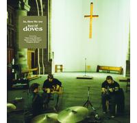 Doves - So, Here We Are: Best OfDoves
