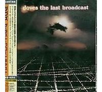 Doves - Doves - The Last Broadcast