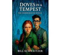 Doves in a Tempest - The Underground World: 2