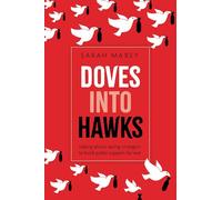 Doves into Hawks: Talking about Saving Strangers to Build Public Support for War