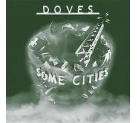 Doves - Some Cities
