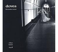 Doves - The Cedar Room