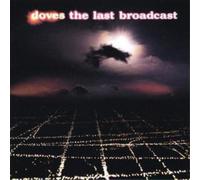 Doves The Last Broadcast (CD) Album