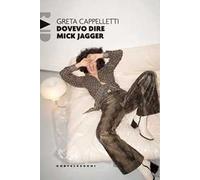 Dovevo dire Mick Jagger