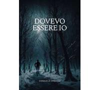 Dovevo essere io