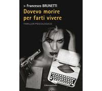 Dovevo morire per farti vivere