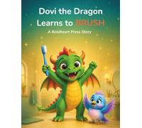 Dovi the Dragon Learns to BRUSH his teeth