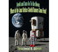 Dovid and Sara go to the Moon: Where do the Lunar Surface Colorful Banners come from?