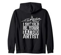 Dovrei Essere Il Vostro Tatuatore Artista Arte Tatuaggio Felpa con Cappuccio