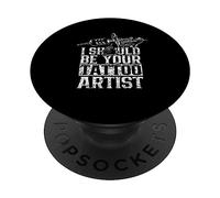 Dovrei Essere Il Vostro Tatuatore Artista Arte Tatuaggio PopSockets PopGrip Adesivo