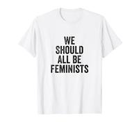 Dovremmo Essere Tutte femministe Donne Maglietta, Uomo, Bianco, M