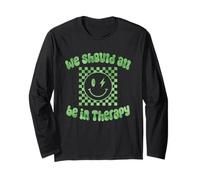 Dovremmo Essere Tutti in Terapia Consapevolezza della Salute mentale Sii Gentile Maglia a Manica
