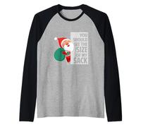 Dovresti Vedere Le Dimensioni del Mio Sacco Funny Santa Christmas Maglia con Maniche Raglan