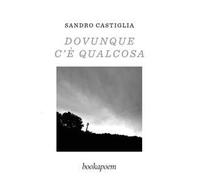 Dovunque c'è qualcosa