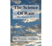 Dowin Gardner The Science Of Rain (Tascabile)