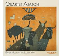 Dowland/ Quartet Ajaton - Early Music In The Latest Way
