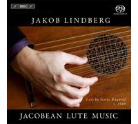 Dowland/Robinson/Johnson/Bacheler/Hely/Gaultier - Jacobean Lute Music