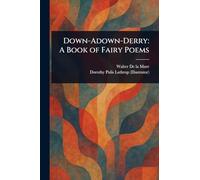 Down-Adown-Derry: A Book of Fairy Poems