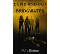 Down and Out in Bridgwater