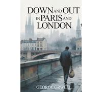 Down and Out in Paris and London