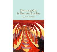 Down and Out in Paris and London: George Orwell