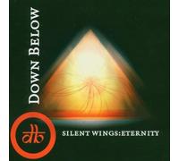 Down Below - Silent Wings:Eternity