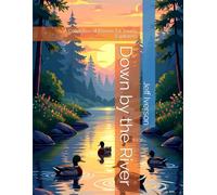 Down by the River: A Collection of Poems for Young Explorers
