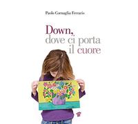 Down, dove ci porta il cuore
