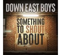 Down East Boys Something To Shout About (CD)