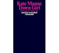 Down Girl: Die Logik der Misogynie: 2319