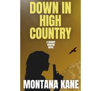 DOWN IN HIGH COUNTRY: A Brandy Martini Novel