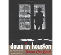 Down in Houston: Bayou City Blues: No. 8