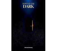 Down in the Dark