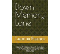 Down Memory Lane: A Large-Print Word Search Collection - 100 Puzzles Celebrating the 1950s, 60s & 70s