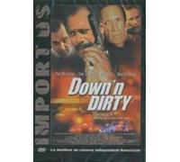 Down and dirty