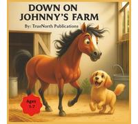 Down On Johnny's Farm: All the sounds a farm has to offer. A must-have for every little animal lover!