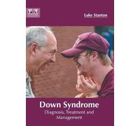 Down Syndrome: Diagnosis, Treatment and Management (Copertina rigida)