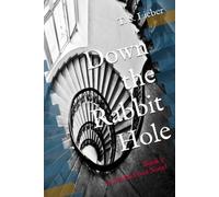 Down the Rabbit Hole: Book 3: A Deidra Frost Novel - Libro in brossura...