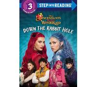 Down the Rabbit Hole (Disney Descendants: Wicked Wonderland)
