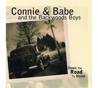 Connie & Babe - Down the Road to Home