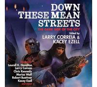 Down These Mean Streets: The Dark Side of the City